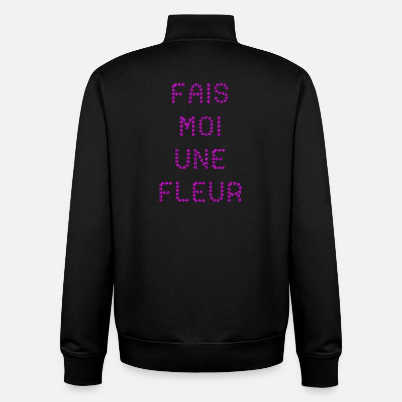 FAIS-MOI UNE FLEUR !  - Sweat zippé unisexe en coton bio Stanley/Stella - noir