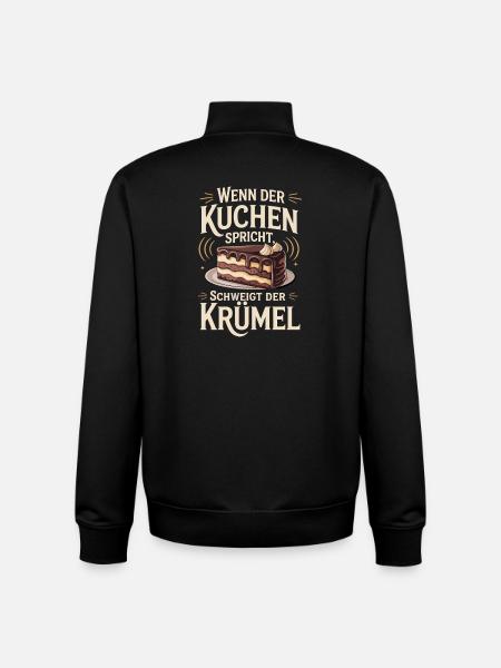 When the cake speaks, the crumb is silent - Unisex Organic Zip Sweatshirt by Stanley/Stella - black