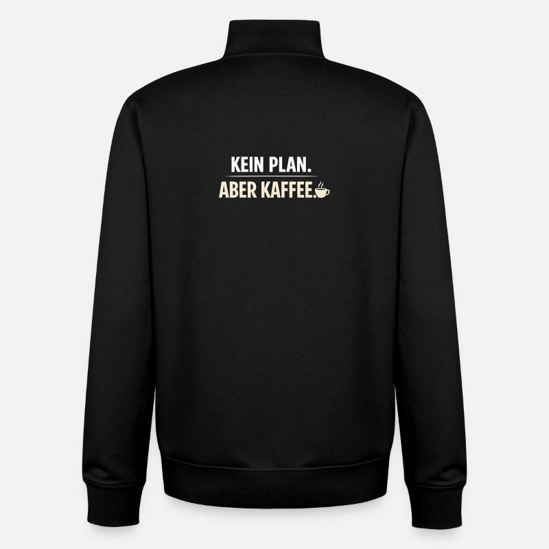 No plan but coffee - Unisex Organic Zip Sweatshirt by Stanley/Stella - black