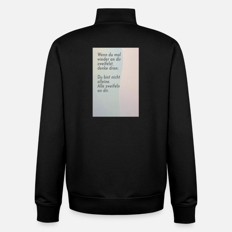 If you doubt yourself – everyone does - Unisex Organic Zip Sweatshirt by Stanley/Stella - black