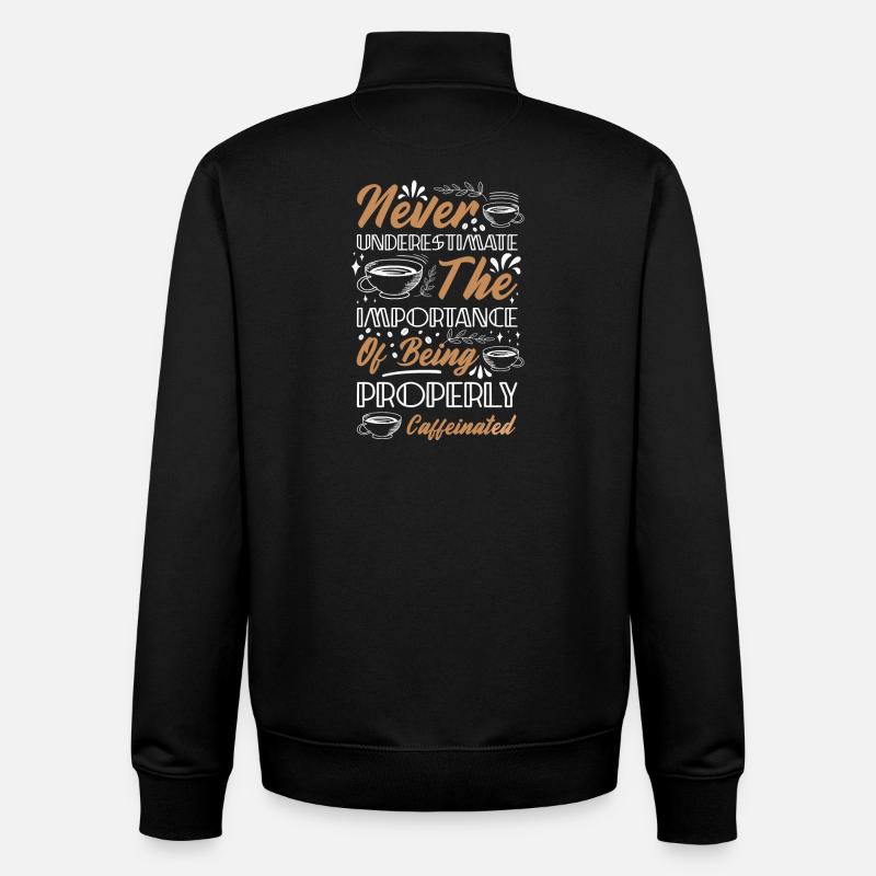 Ne sous-estimez jamais le café - Sweat zippé unisexe en coton bio Stanley/Stella - noir