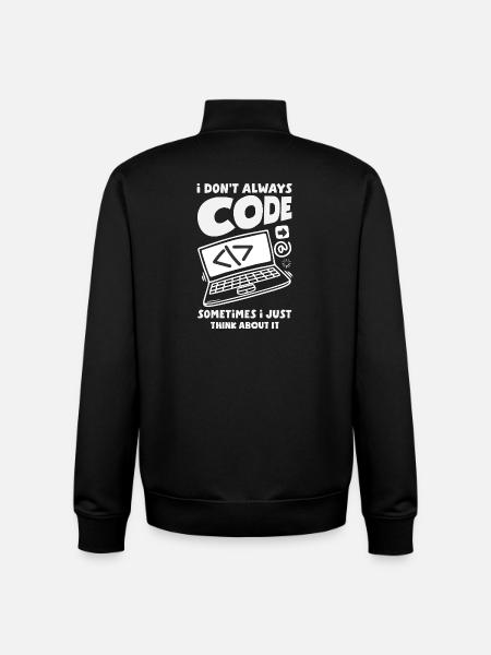 Dont Always Code Programmierer - Unisex Organic Zip Sweatshirt von Stanley/Stella - Schwarz