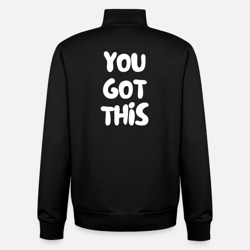 you got this - Unisex Organic Zip Sweatshirt by Stanley/Stella - black