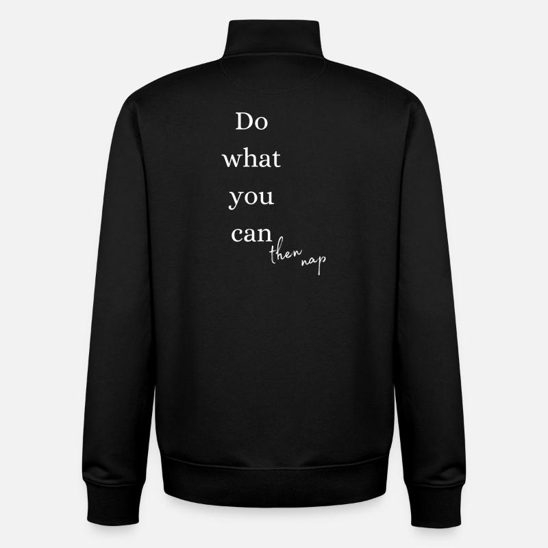 Mach, was du kannst, dann ein Nickerchen machen - Unisex Organic Zip Sweatshirt von Stanley/Stella - Schwarz