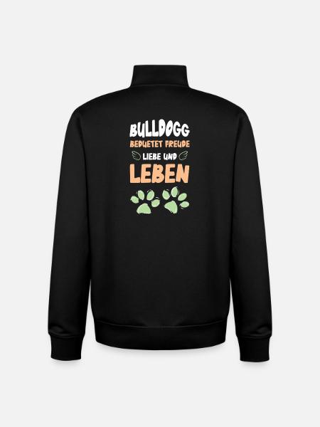 Bulldog Meaning Joy Love Life - Unisex Organic Zip Sweatshirt by Stanley/Stella - black