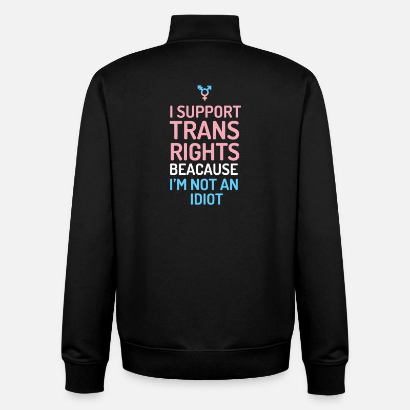 I Support Trans Rights - Unisex Organic Zip Sweatshirt by Stanley/Stella - black