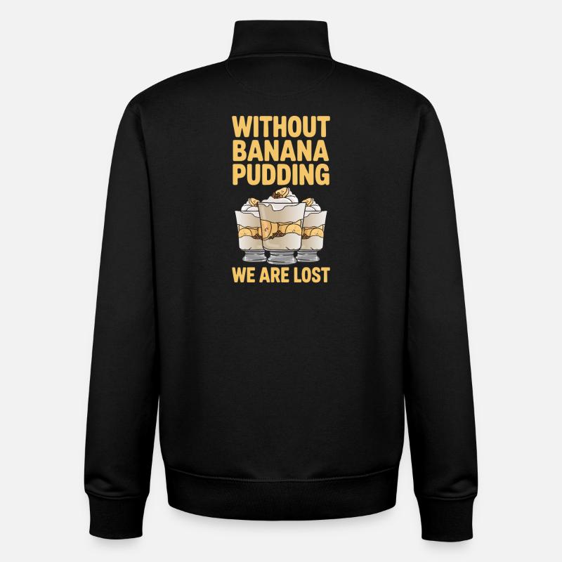 Banana Pudding Banana Pudding Gift - Unisex Organic Zip Sweatshirt by Stanley/Stella - black