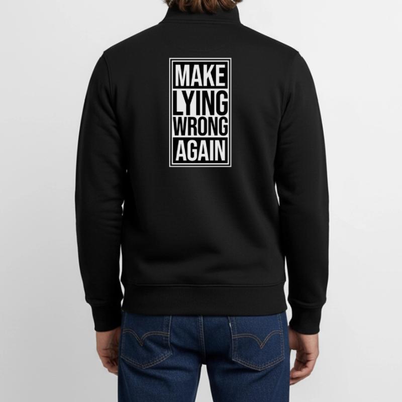 Make Lying Wrong Again Political Statement Logo Unisex Organic Zip Sweatshirt by Stanley/Stella