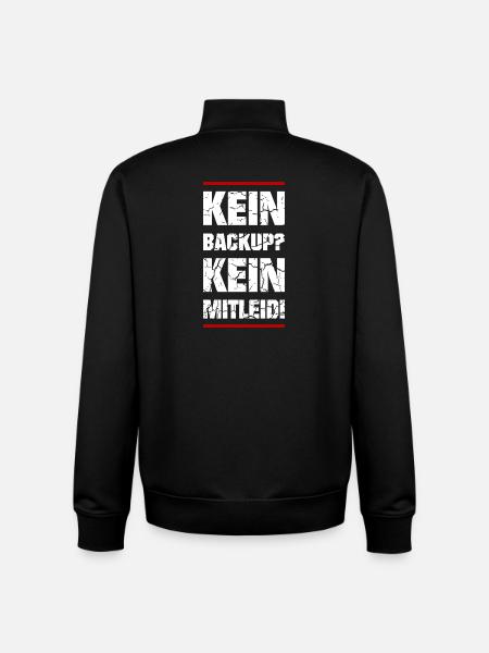 Kein Backup Kein Mitleid - Unisex Organic Zip Sweatshirt von Stanley/Stella - Schwarz