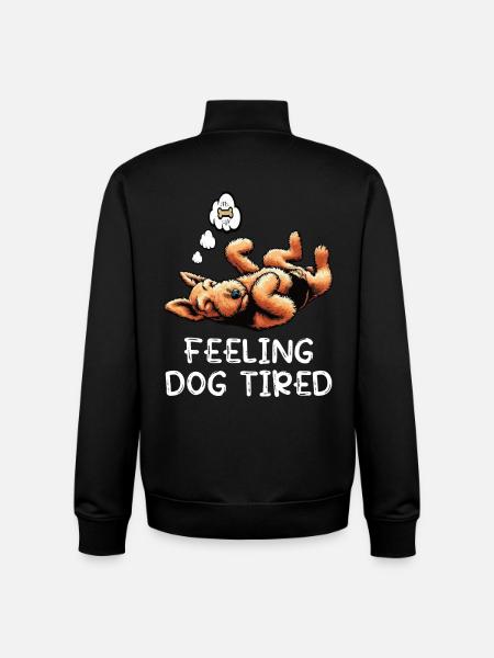 Feeling Dog Tired Airedale Terrier Airedales - Unisex Organic Zip Sweatshirt by Stanley/Stella - black