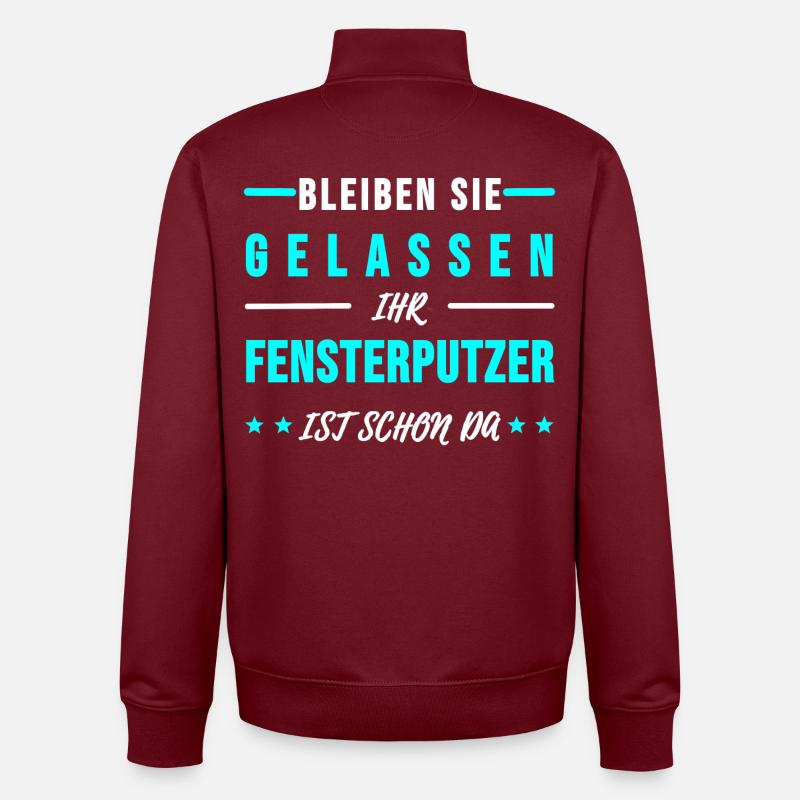 Fensterputzer Gebäudereiniger Sprüche Geschenk - Unisex Organic Zip Sweatshirt von Stanley/Stella - Burgunderrot