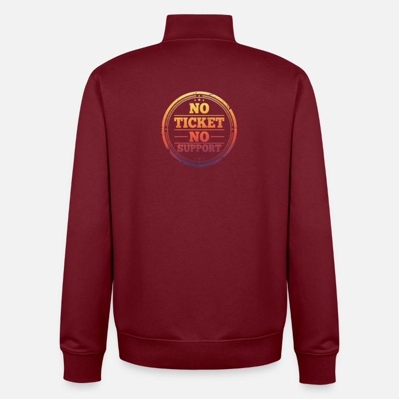 No Ticket No Support - Unisex Organic Zip Sweatshirt by Stanley/Stella - burgundy