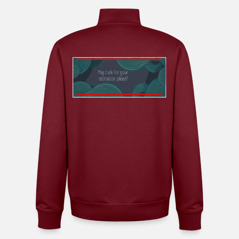 Puis-je vous demander votre estimation, s’il vous plaît ? - Sweat zippé unisexe en coton bio Stanley/Stella - bordeaux
