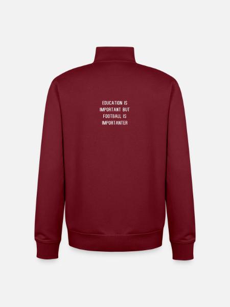 Education vs Football Importanter - Unisex Organic Zip Sweatshirt by Stanley/Stella - burgundy