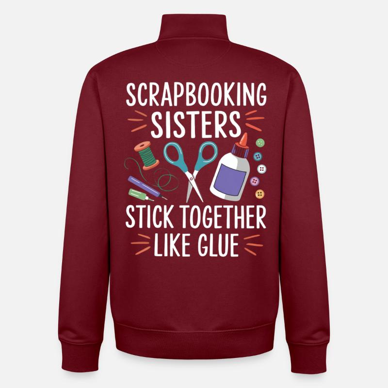 Scrapbooking Sisters: Glue Like Glue - Unisex Organic Zip Sweatshirt by Stanley/Stella - burgundy