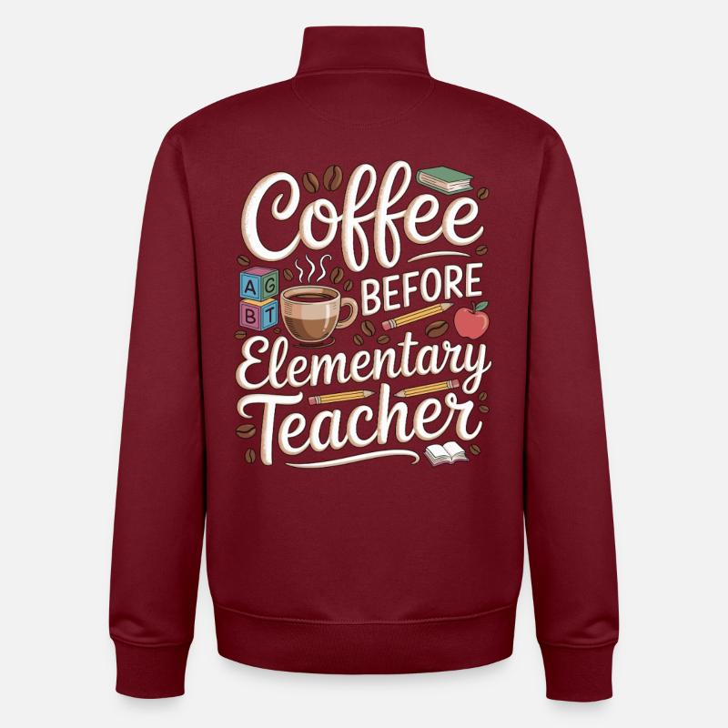 Elementary Teacher Coffee Teaching Coffee Lover - Unisex Organic Zip Sweatshirt by Stanley/Stella - burgundy