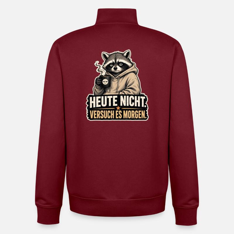Heute nicht - Unisex Organic Zip Sweatshirt von Stanley/Stella - Burgunderrot