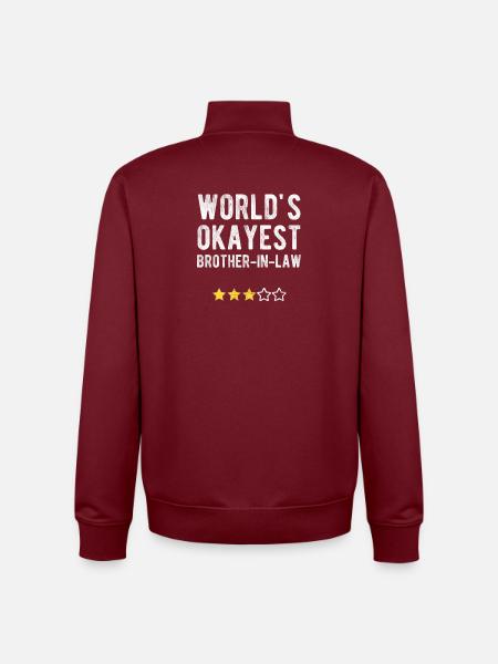 World's Okayest Brother-in-Law Brother-in-Law Humor - Unisex Organic Zip Sweatshirt by Stanley/Stella - burgundy