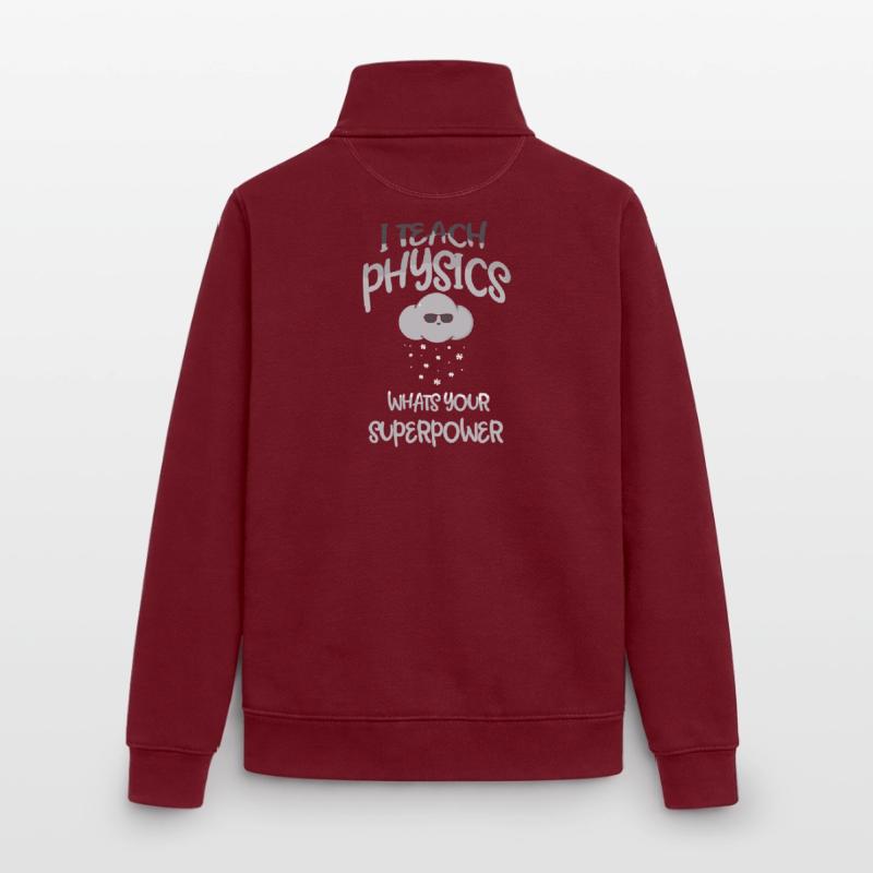 Physics Physicist Physics Student Physics Teacher Unisex Organic Zip Sweatshirt by Stanley/Stella