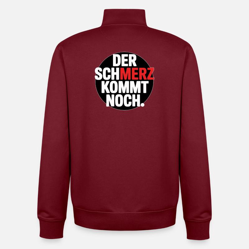 Der SCHMERZ kommt noch – Lustiger Spruch - Unisex Organic Zip Sweatshirt von Stanley/Stella - Burgunderrot