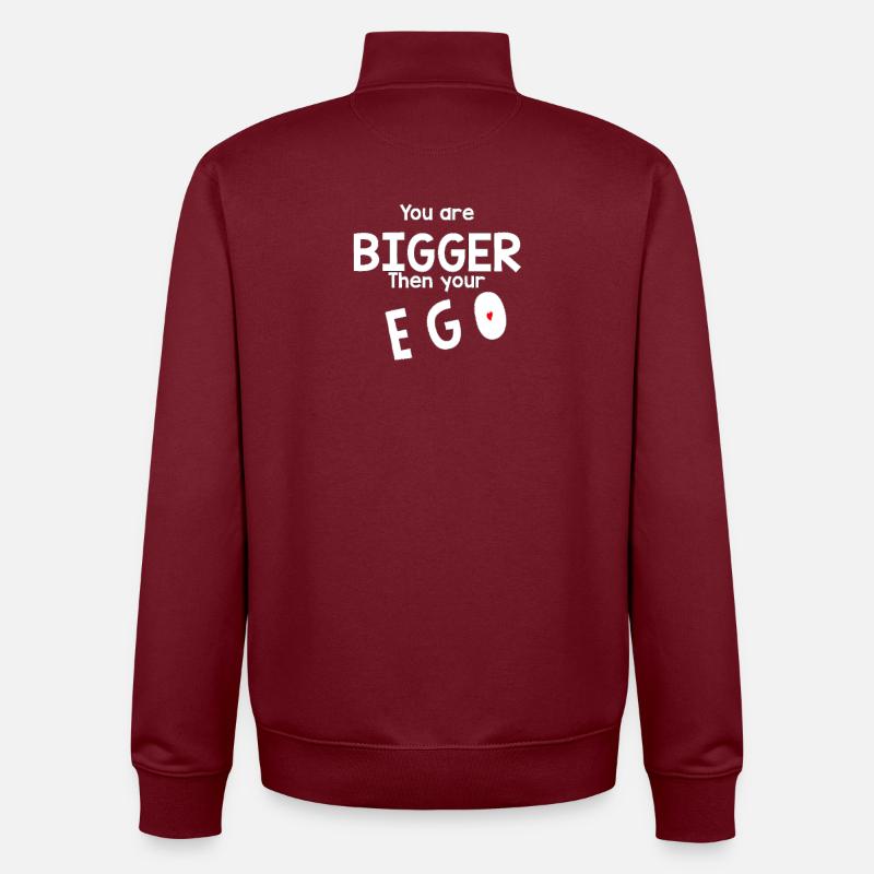 Plus grand que ton ego - Sweat zippé unisexe en coton bio Stanley/Stella - bordeaux