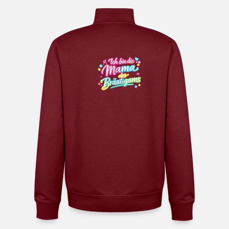 Je suis la mère du marié - Sweat zippé unisexe en coton bio Stanley/Stella - bordeaux