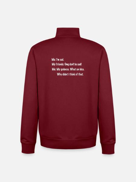 Genius Advice Humor Quote - Unisex Organic Zip Sweatshirt by Stanley/Stella - burgundy