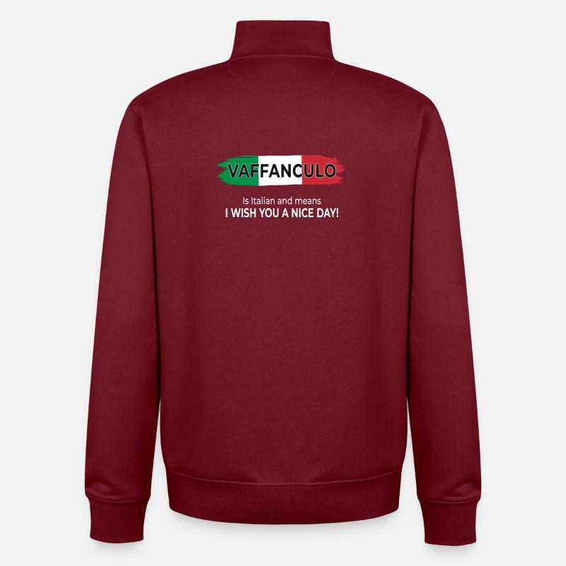 Vaffanculo – Have a nice day! - Unisex Organic Zip Sweatshirt by Stanley/Stella - burgundy