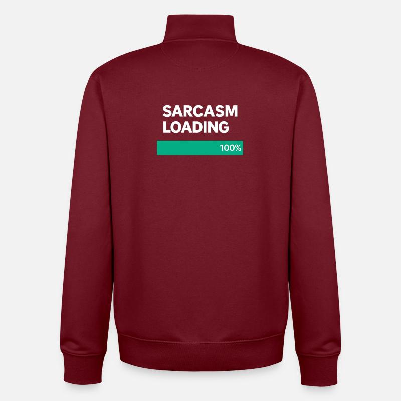 Sarcasm Loading Indication - Unisex Organic Zip Sweatshirt by Stanley/Stella - burgundy