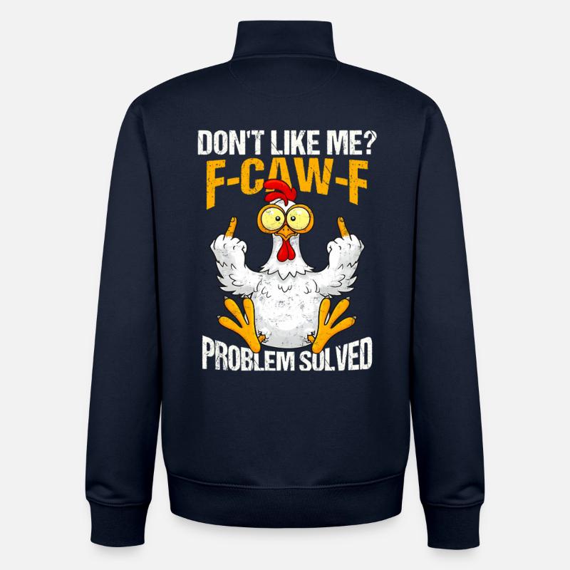 F-CAW-F Chicken Dont Like Me Problem Solved - Unisex Organic Zip Sweatshirt von Stanley/Stella - Navy