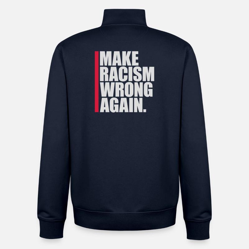 make racism wrong again - Unisex Organic Zip Sweatshirt by Stanley/Stella - navy
