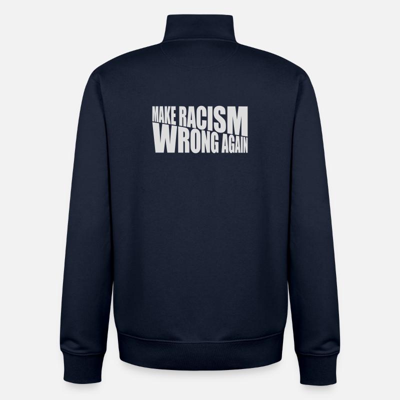 make racism wrong again - Unisex Organic Zip Sweatshirt by Stanley/Stella - navy