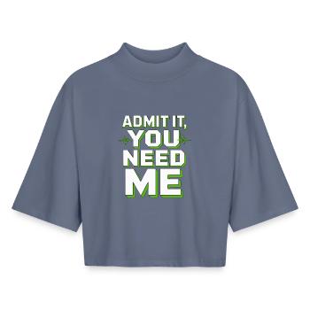 ER Nurse Admit It You Need Me Healthcare Worker - Boxy Women's Recycled 1/2 Sleeved T-Shirt by Stanley/Stella - blue grey  - Front - AI Model Female 172 light (172cm)