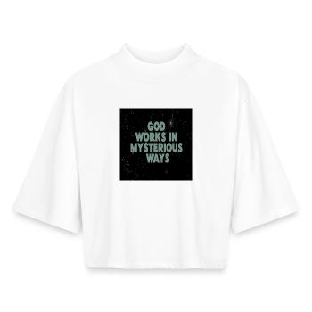 God Works In Mysterious Ways - Boxy Women's Recycled 1/2 Sleeved T-Shirt by Stanley/Stella - white - Front - AI Model Female 172 dark (172cm)