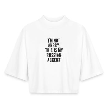 I'm Not Angry This Is My Russian Accent Russland - Boxy Frauen Recyceltes 1/2 Sleeved T-Shirt by Stanley/Stella - Weiß - Vorne - AI Model Female 172 dark (172cm)