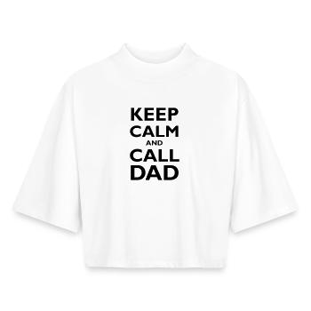 Keep Calm & Call Dad - Boxy Frauen Recyceltes 1/2 Sleeved T-Shirt by Stanley/Stella - Weiß - Vorne - AI Model Female 172 dark (172cm)