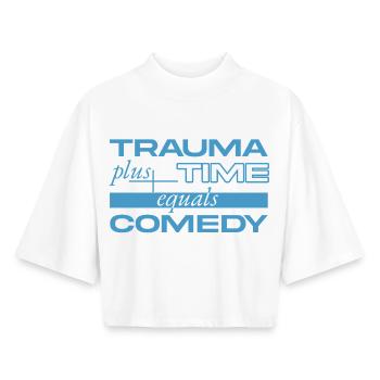 Trauma + Time = Comedy - Boxy Women's Recycled 1/2 Sleeved T-Shirt by Stanley/Stella - white - Front - AI Model Female 172 dark (172cm)