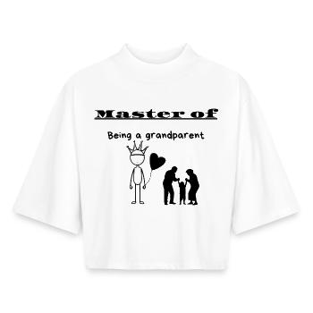 Master of Being a grandparent - Boxy Women's Recycled 1/2 Sleeved T-Shirt by Stanley/Stella - white - Front - AI Model Female 172 dark (172cm)