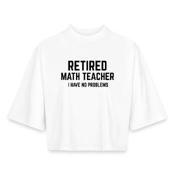 Math Teacher Retired Retirement Mathematics - Boxy Women's Recycled 1/2 Sleeved T-Shirt by Stanley/Stella - white - Front - AI Model Female 172 dark (172cm)