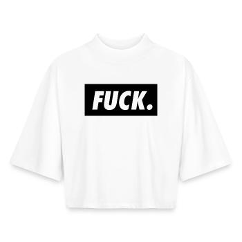 Fuck. White on Black. - Boxy Frauen Recyceltes 1/2 Sleeved T-Shirt by Stanley/Stella - Weiß - Vorne - AI Model Female 172 dark (172cm)