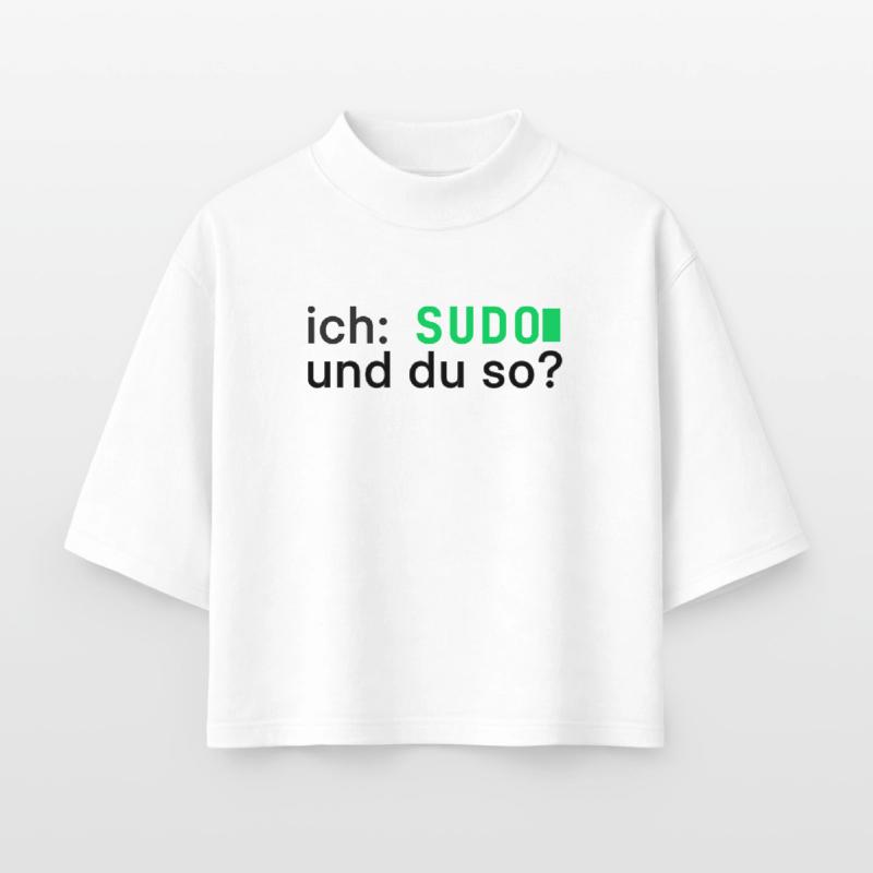 ich: SUDO und du so? Linux Programmierer - dunkel Boxy Frauen Recyceltes 1/2 Sleeved T-Shirt by Stanley/Stella