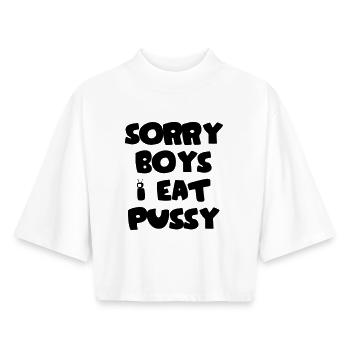 Sorry boys i eat p - Boxy Frauen Recyceltes 1/2 Sleeved T-Shirt by Stanley/Stella - Weiß - Vorne - AI Model Female 172 dark (172cm)