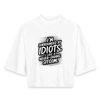 Jeden Tag mit Idioten zu tun haben - Boxy Frauen Recyceltes 1/2 Sleeved T-Shirt by Stanley/Stella - Weiß - Vorne - AI Model Female 172 dark (172cm)