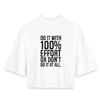 Mach es mit 100 Anstrengung oder mach es gar nicht - Boxy Frauen Recyceltes 1/2 Sleeved T-Shirt by Stanley/Stella - Weiß - Vorne - AI Model Female 172 dark (172cm)