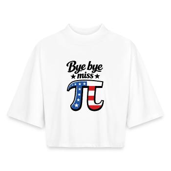 Au revoir Miss American Pi | Graphique du drapeau | Jour Pi - T-shirt femme coupe boxy recyclé manches mi-longues Stanley/Stella - blanc - Devant - AI Model Female 172 dark (172cm)