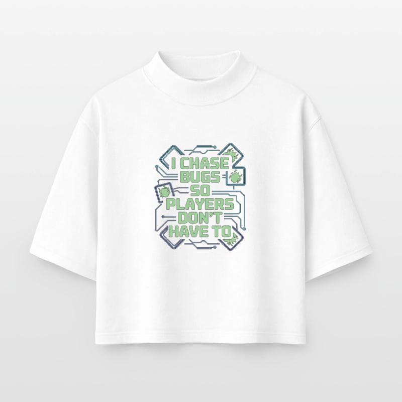 Game Developer I Chase Bugs So Game Programmer Boxy Frauen Recyceltes 1/2 Sleeved T-Shirt by Stanley/Stella