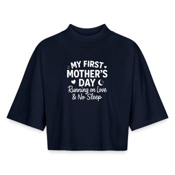 First Mother's Day Humor Mom Gift Idea Family - Boxy Women's Recycled 1/2 Sleeved T-Shirt by Stanley/Stella - navy - Front - AI Model Female 172 light (172cm)