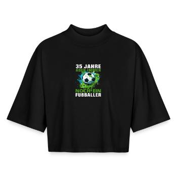 Fußballer Fußballspieler 35 Geburtstag Spruch - Boxy Frauen Recyceltes 1/2 Sleeved T-Shirt by Stanley/Stella - Schwarz - Vorne - AI Model Female 172 light (172cm)