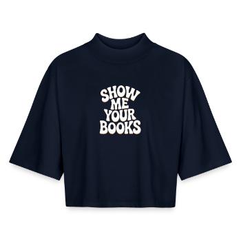 Show Me Your Books Leseratte Buch Lesen Bücher - Boxy Frauen Recyceltes 1/2 Sleeved T-Shirt by Stanley/Stella - Navy - Vorne - AI Model Female 172 light (172cm)