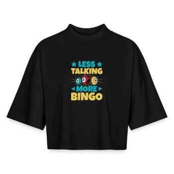 Bingo Game Less Talking More Bingo - Boxy Women's Recycled 1/2 Sleeved T-Shirt by Stanley/Stella - black - Front - AI Model Female 172 light (172cm)